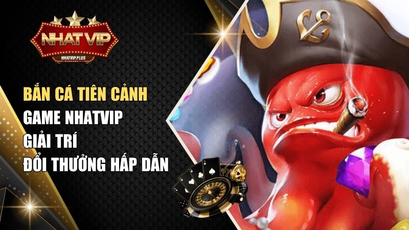 ban ca tien canh Bắn Cá Tiên Cảnh