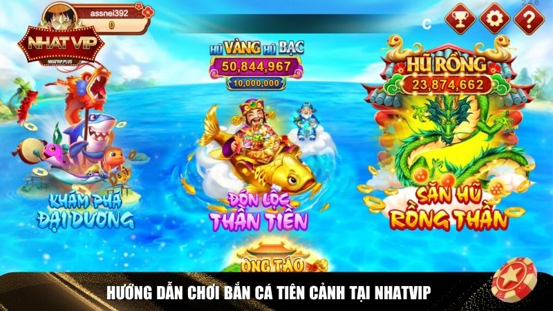 huong dan ban ca tien canh Luật chơi Bắn Cá Tiên Cảnh Nhatvip