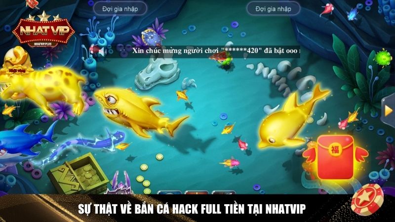 su that ban ca hack full tien Sự thật về quảng cáo bắn cá hack full tiền Nhatvip
