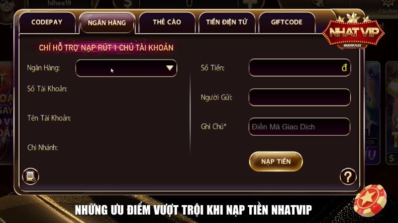uu diem nap tien nhatvip Những ưu điểm vượt trội khi nạp tiền Nhatvip